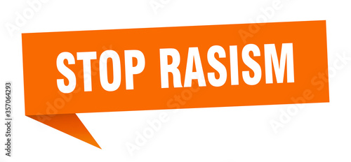 stop rasism banner. stop rasism speech bubble. stop rasism sign