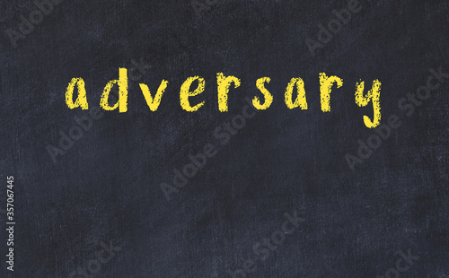 Photography College chalk desk with the word adversary written on in