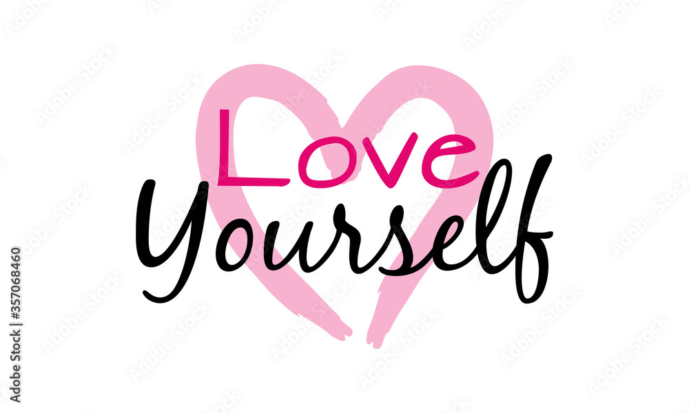 Love yourself lettering with heart. vector illustration