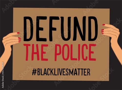 Hand drawn protest poster defund the police. Human Rights of Black People in U.S. America. Black Lives Matter movement. 