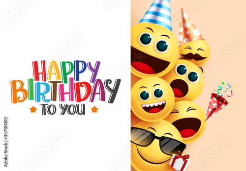 Birthday emoji smiley vector background template. Happy birthday to you greeting text in white empty space for messages with yellow face emoji smileys wearing party elements for birthday celebration.