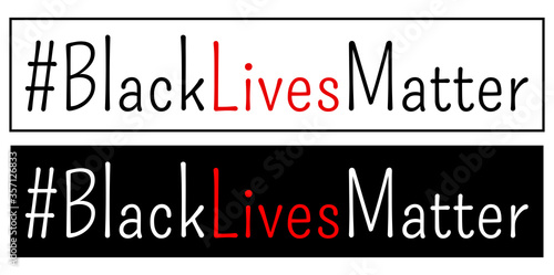 Black lives matter sign with hashtag.