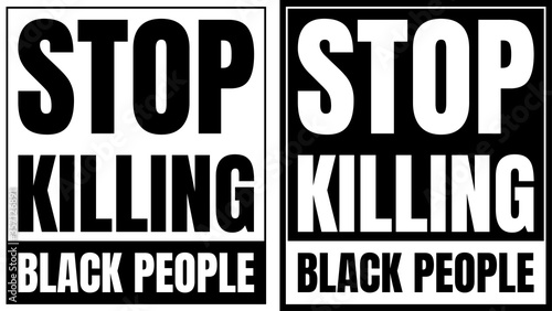 Stop killing black people sign.