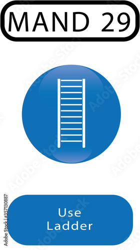 MAND 29, Use Ladder, Mandatory, Occupational Safety and Health