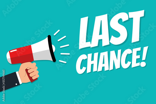 Hand Holding Megaphone - Vector Illustration With Concept Message Last Chance! - Isolated On Cyan Color Background
