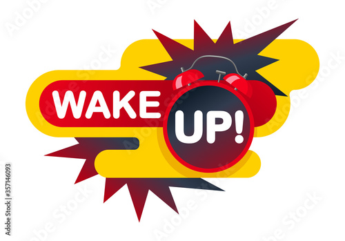 Wake up slogan with ringing alarm clock, star burst and creative frame