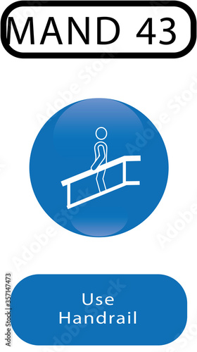 MAND 43, Use Handrail, Mandatory