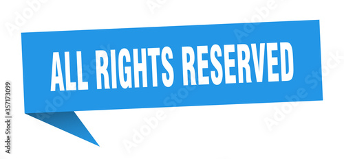 all rights reserved banner. all rights reserved speech bubble. all rights reserved sign
