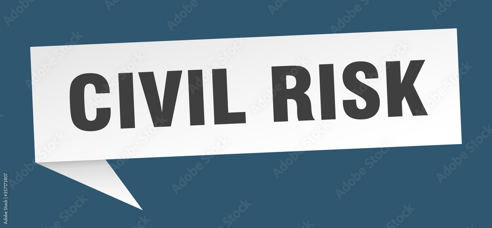 civil risk banner. civil risk speech bubble. civil risk sign