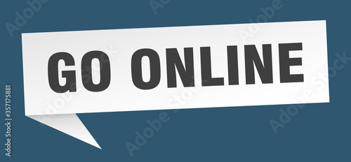 go online banner. go online speech bubble. go online sign