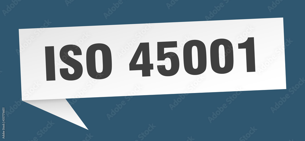 iso 45001 banner. iso 45001 speech bubble. iso 45001 sign