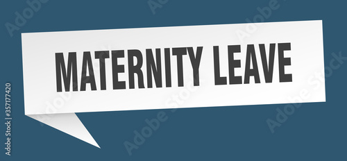 maternity leave banner. maternity leave speech bubble. maternity leave sign