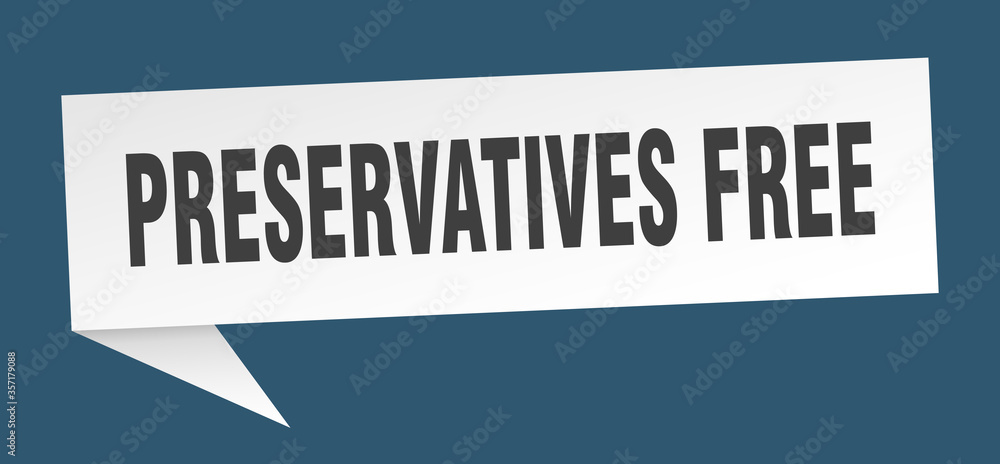 preservatives free banner. preservatives free speech bubble. preservatives free sign