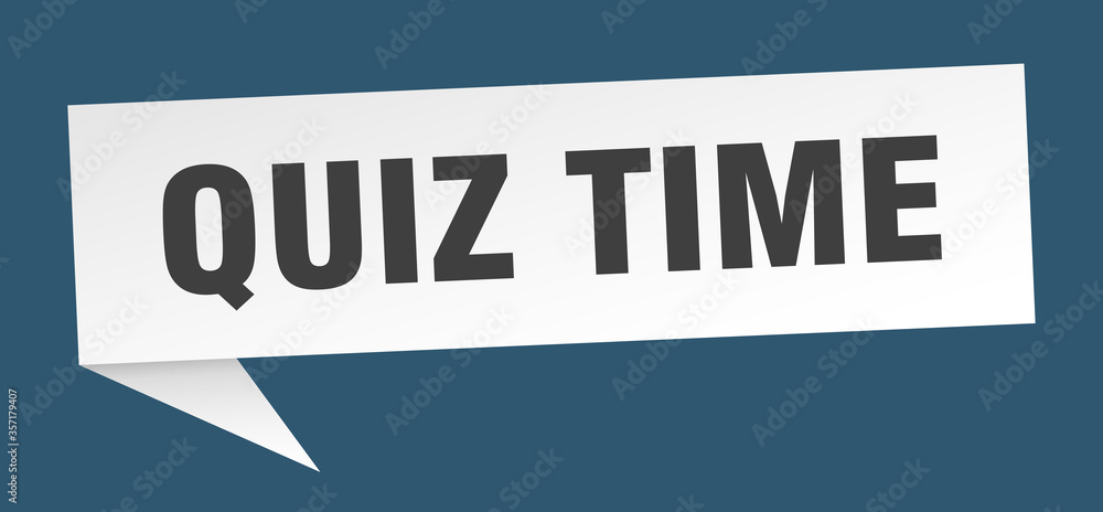 quiz time banner. quiz time speech bubble. quiz time sign quiz time banner. quiz time speech bubble. quiz time sign