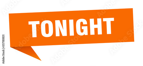 tonight banner. tonight speech bubble. tonight sign