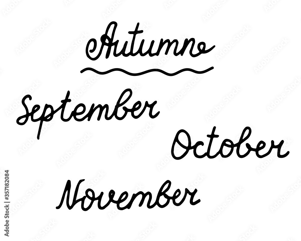 Hand drawn lettering of Autunm and three months: September, October and November. Choldish simple doodle writing. Vector illustration islated on white background Hand drawn lettering of Autunm and three months: September, October and November. Choldish simple doodle writing. Vector illustration islated on white background