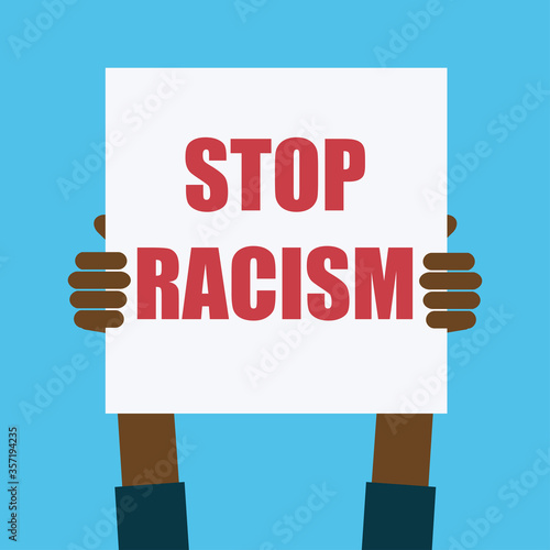 Stop racism. Black lives matter. Hand hold poster. Vector illustration.