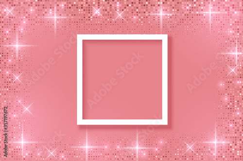 White frame on Festive pink background. Shining stars on light pink pastel background. Christmas. Wedding. Birthday. Happy woman's day. Mothers Day. Valentine Day. Top view, copy space, Vector art
