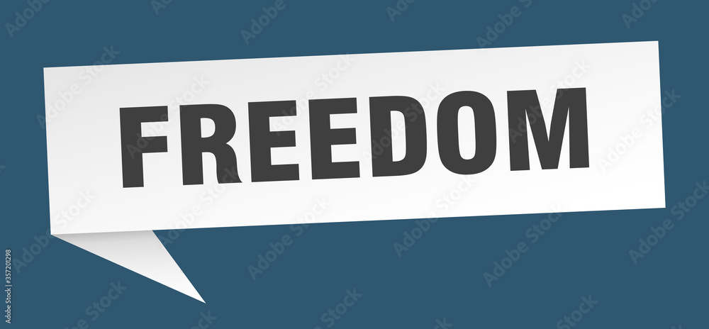 freedom banner. freedom speech bubble. freedom sign