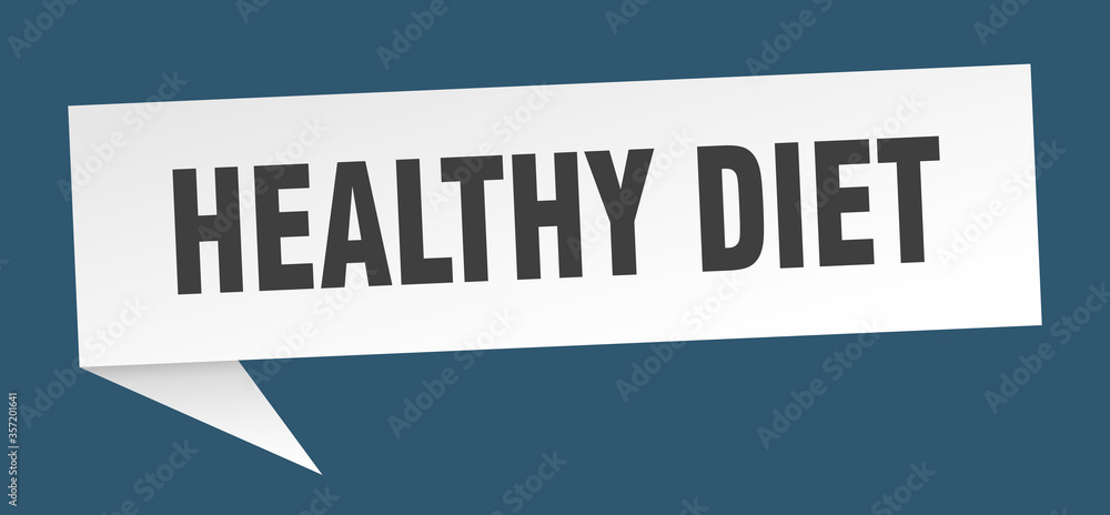 healthy diet banner. healthy diet speech bubble. healthy diet sign