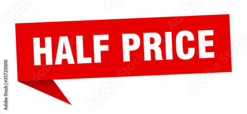 half price banner. half price speech bubble. half price sign