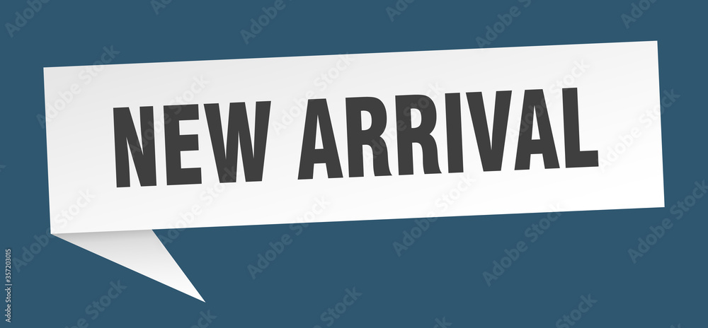 new arrival banner. new arrival speech bubble. new arrival sign