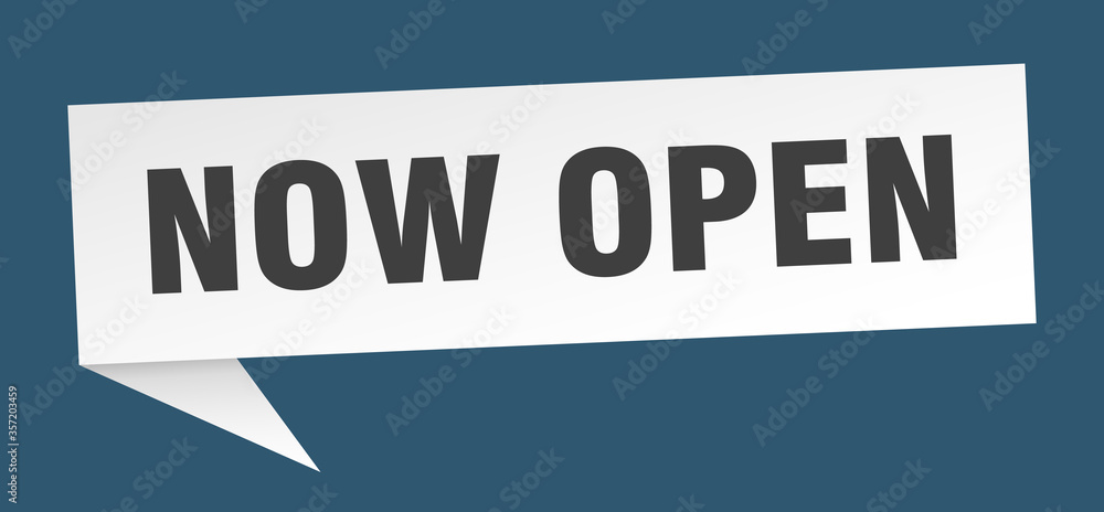 now open banner. now open speech bubble. now open sign now open banner. now open speech bubble. now open sign