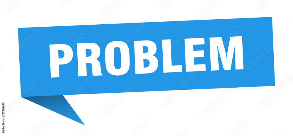 problem banner. problem speech bubble. problem sign problem banner. problem speech bubble. problem sign