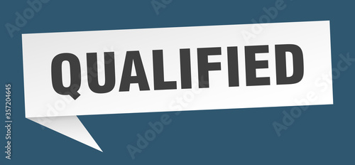 qualified banner. qualified speech bubble. qualified sign