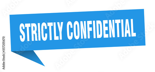 strictly confidential banner. strictly confidential speech bubble. strictly confidential sign