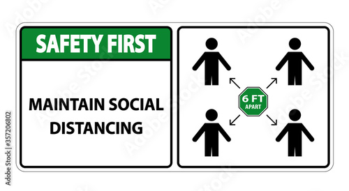Safety First Maintain social distancing, stay 6ft apart sign,coronavirus COVID-19 Sign Isolate On White Background,Vector Illustration EPS.10