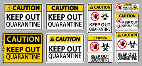 Caution Keep Out Quarantine Sign Isolate On White Background,Vector Illustration EPS.10