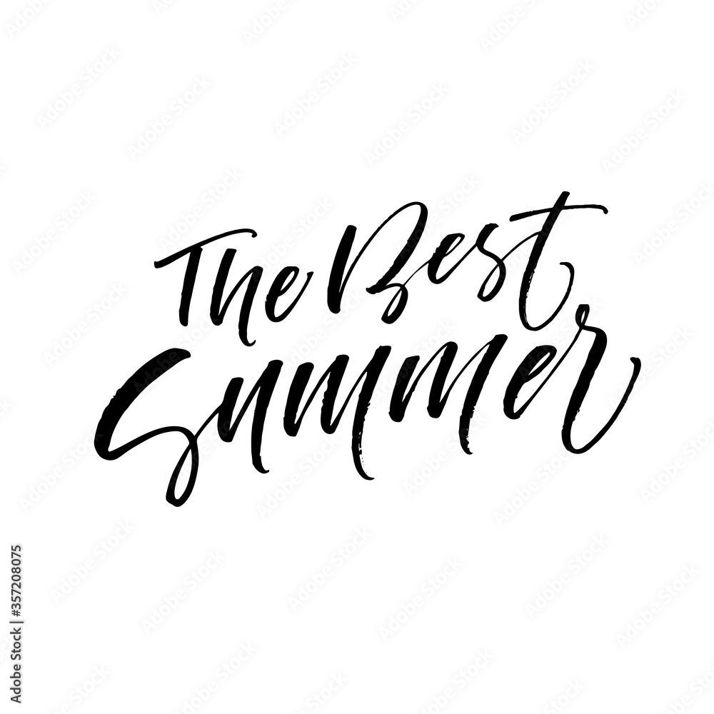The best summer card. Modern vector brush calligraphy. Ink illustration with hand-drawn lettering. The best summer card. Modern vector brush calligraphy. Ink illustration with hand-drawn lettering.