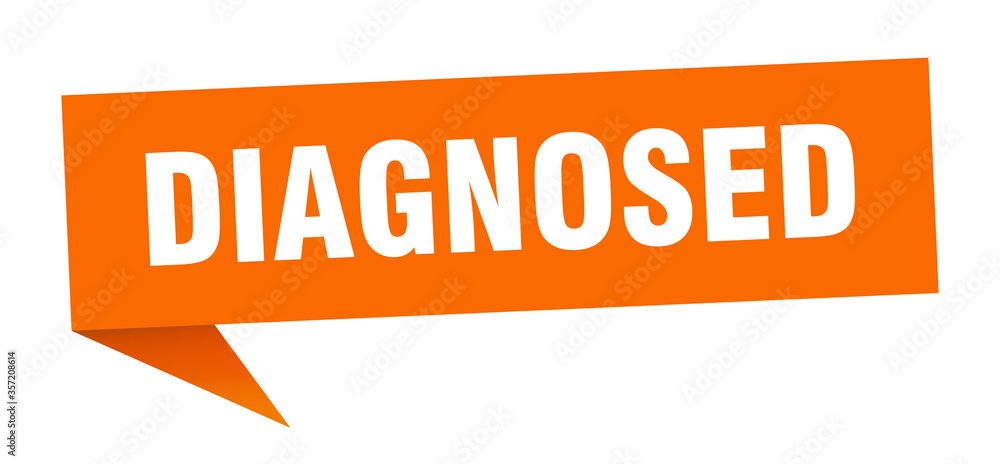 diagnosed banner. diagnosed speech bubble. diagnosed sign diagnosed banner. diagnosed speech bubble. diagnosed sign