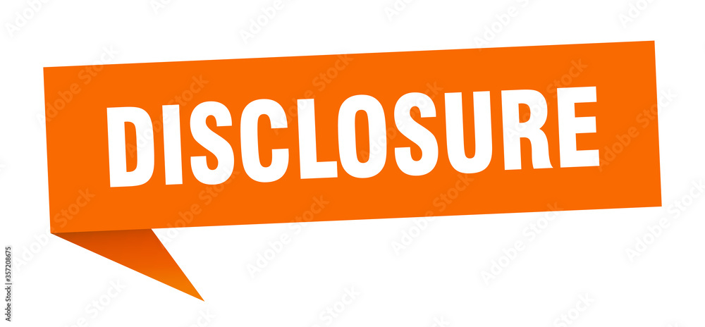 disclosure banner. disclosure speech bubble. disclosure sign disclosure banner. disclosure speech bubble. disclosure sign