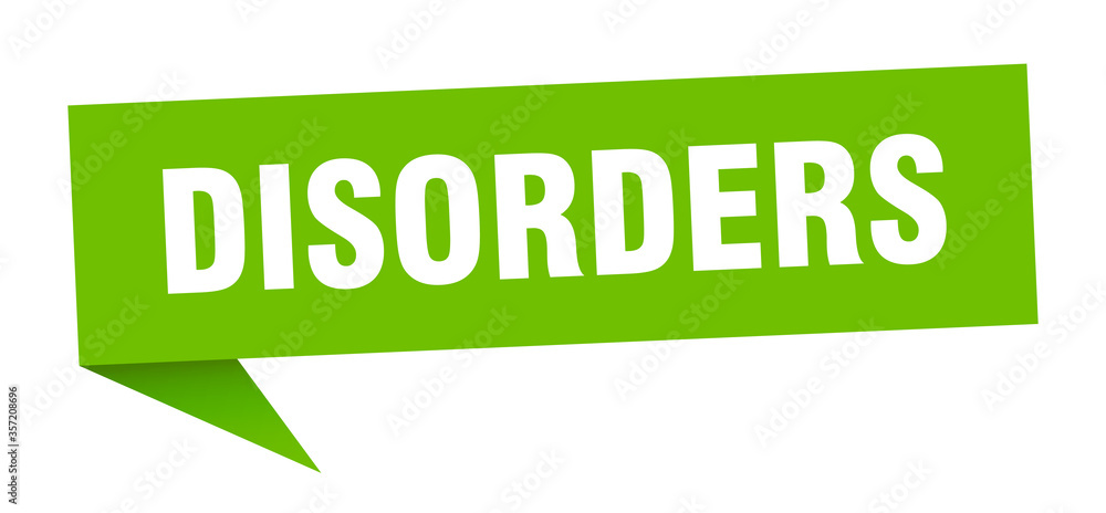 disorders banner. disorders speech bubble. disorders sign