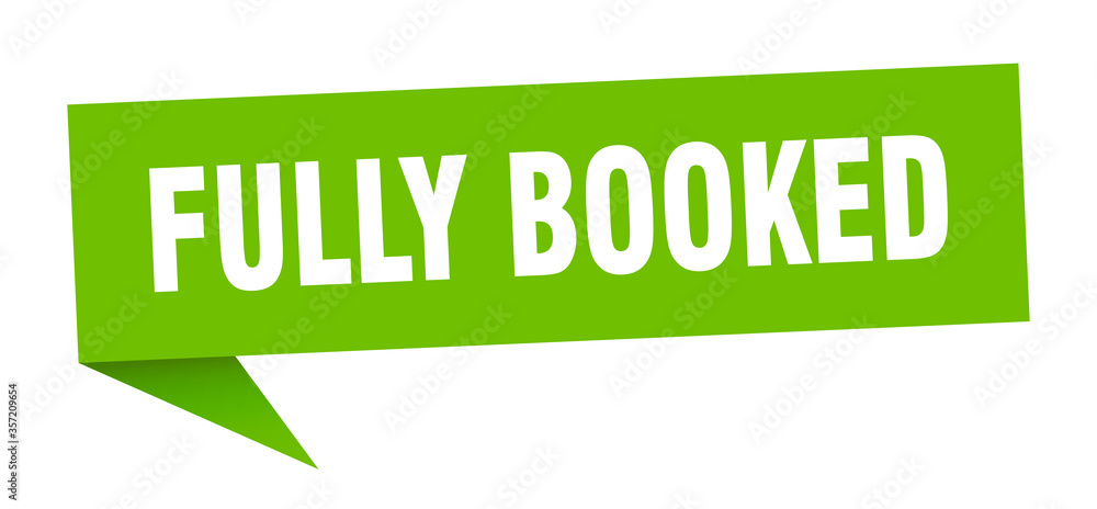 fully booked banner. fully booked speech bubble. fully booked sign fully booked banner. fully booked speech bubble. fully booked sign