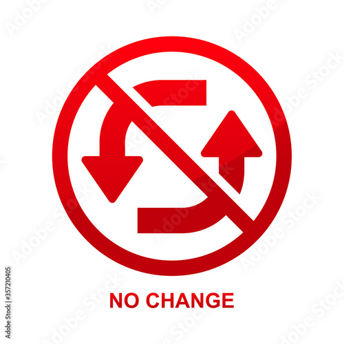 No change sign isolated on white background vector illustration.