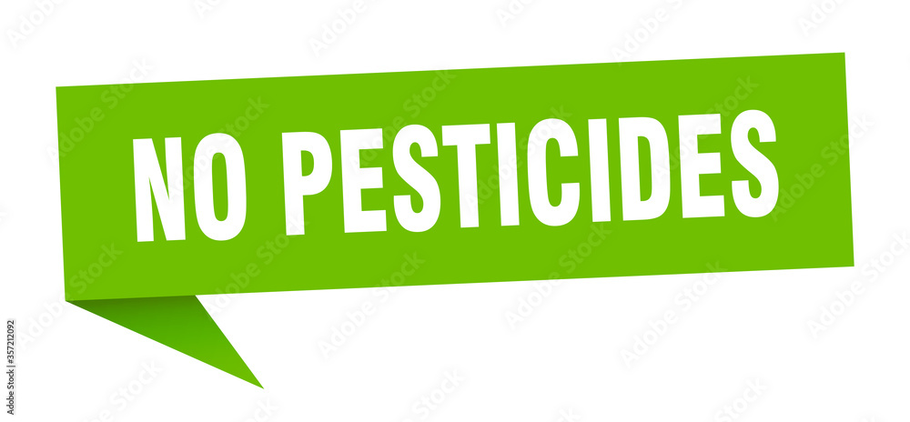no pesticides banner. no pesticides speech bubble. no pesticides sign no pesticides banner. no pesticides speech bubble. no pesticides sign