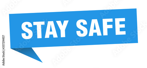 stay safe banner. stay safe speech bubble. stay safe sign