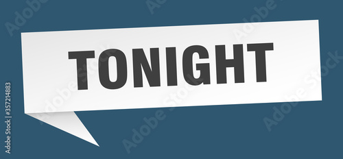 tonight banner. tonight speech bubble. tonight sign