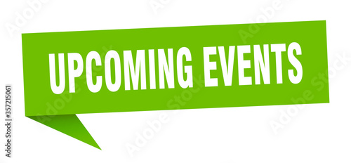 upcoming events banner. upcoming events speech bubble. upcoming events sign