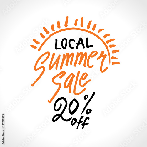Local Summer Sale. 20% off. Hand lettering and sun vector poster. Hand drawn logo. Lettering poster for seasonal sale.