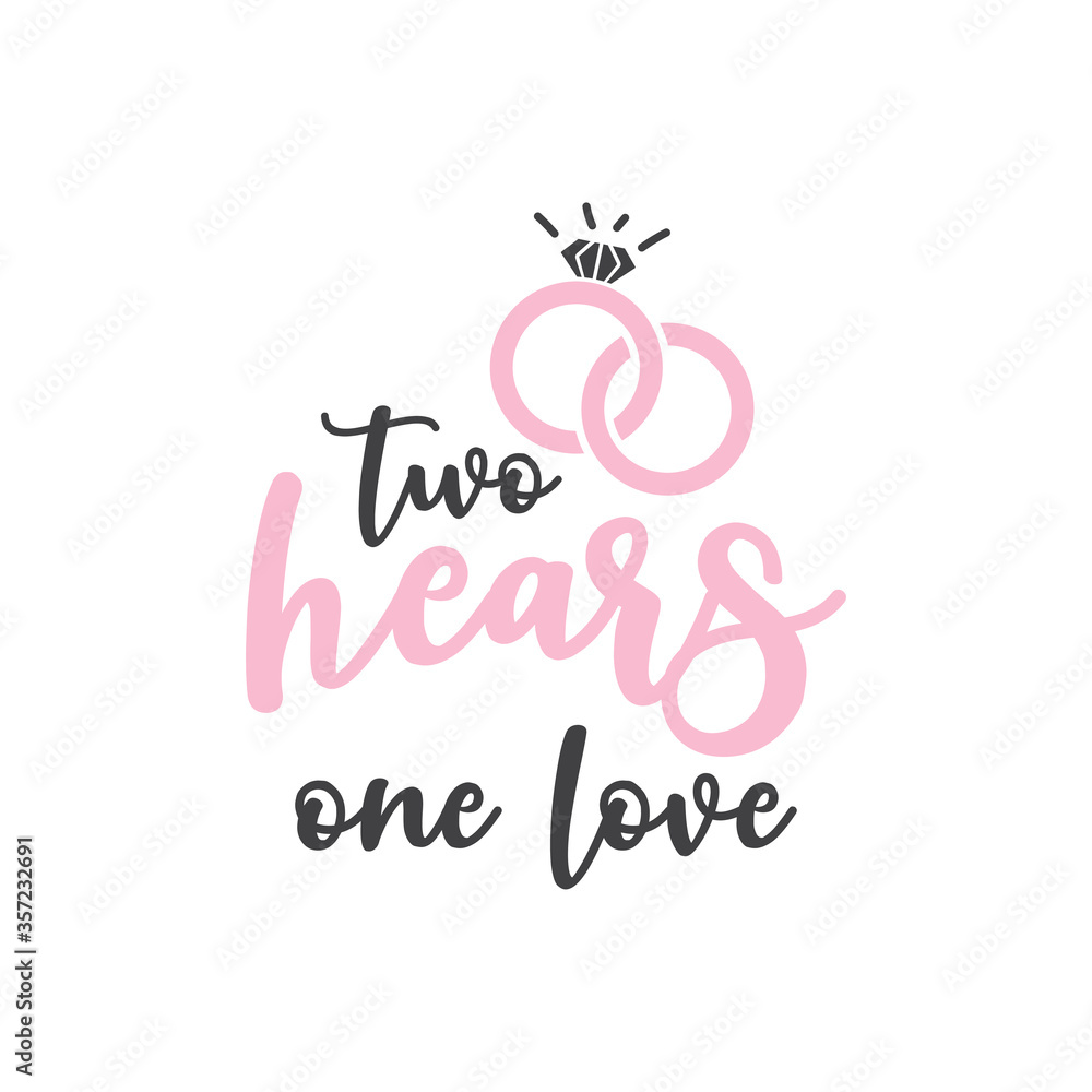 Two hears one love quote typography