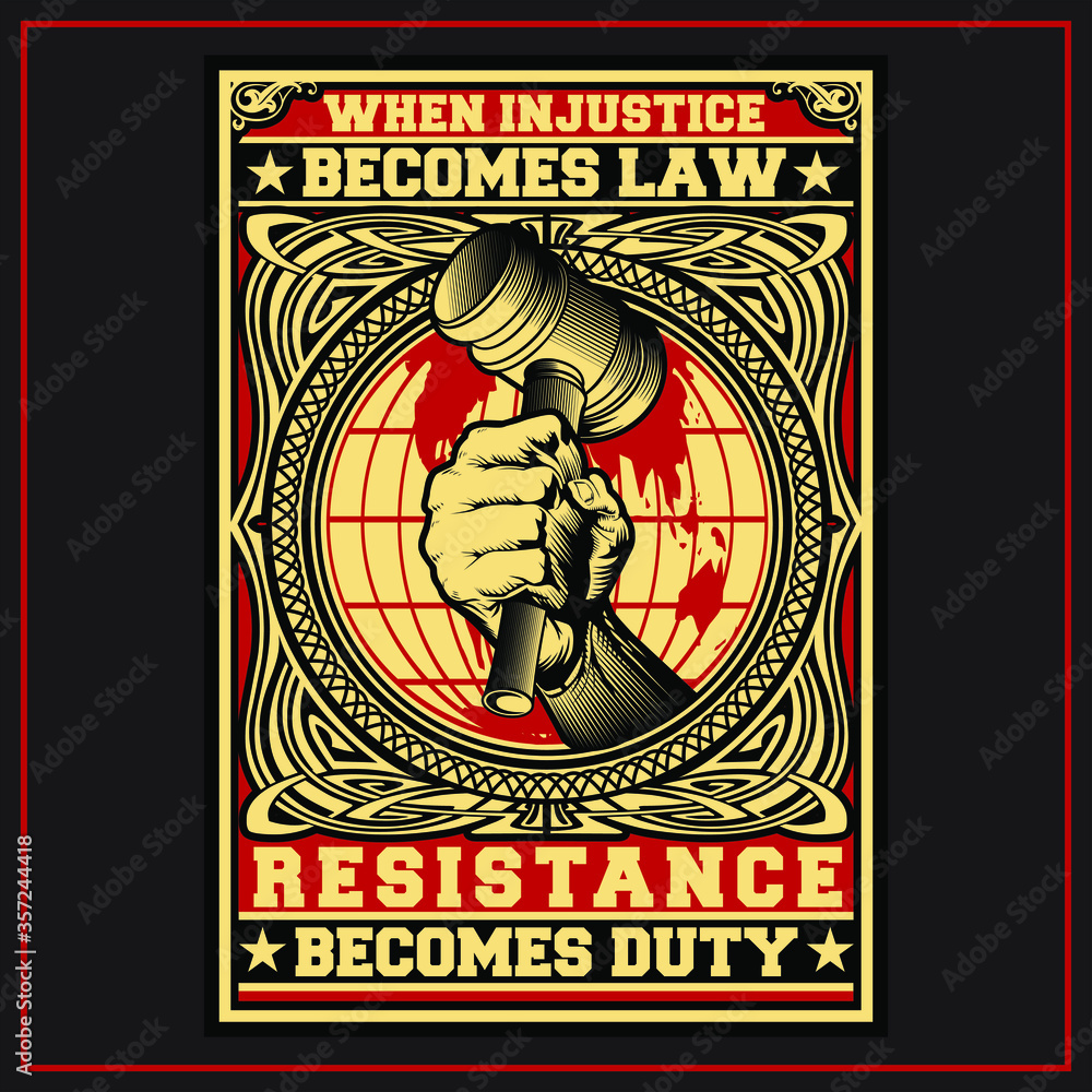 “ When Injustice Becomes Law ” T-Shirt was created with  Adobe illustrator. Can be used for digital printing and screen printing