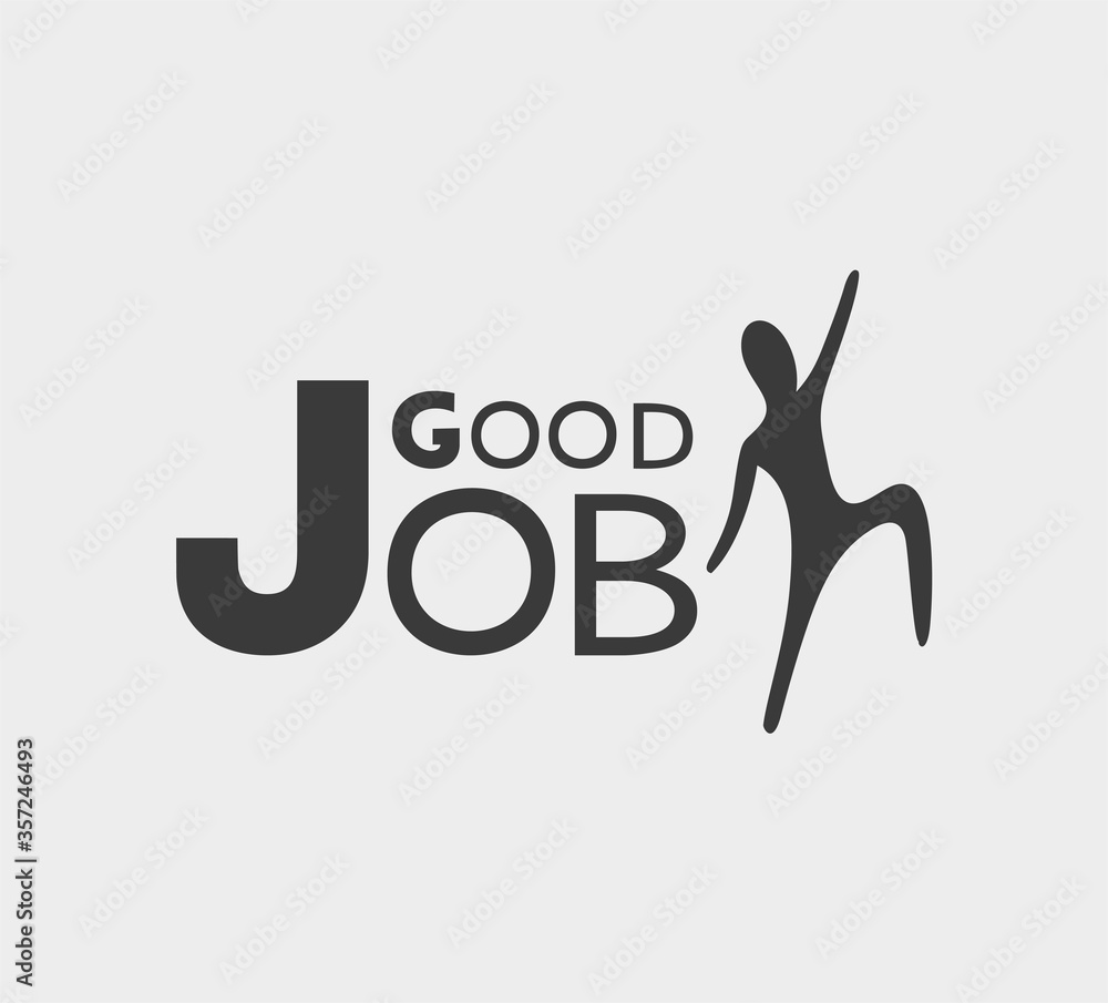 Design of good job message Design of good job message