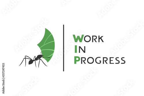 Design of ant working and work in progress message