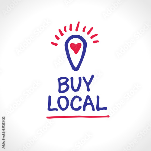 Buy local. Hand drawn conceptual logo. Lettering two color poster for sale local products.
