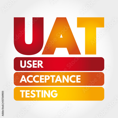 UAT - User Acceptance Testing acronym, technology concept background