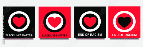 Black lives matter, end of racism text with heart in a circle. Vector illustration for social media posts against racism. Social movement. Logo for design
